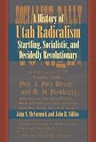 History of Utah Radicalism: Startling, Socialistic, and Decidedly Revolutionary