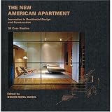 The New American Apartment: Innovations in Residential Design and Construction: 30 Case Studies