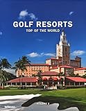 Golf Resorts: Top of the World Volume 2 (English and German Edition)