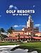 Golf Resorts: Top of the World Volume 2 (English and German Edition)