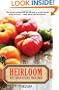 Heirloom: Notes from an Accidental Tomato Farmer
