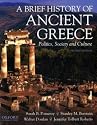 A Brief History of Ancient Greece: Politics, Society and Culture