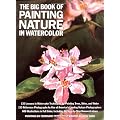 The Big Book of Painting Nature in Watercolor