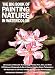 The Big Book of Painting Nature in Watercolour (Practical Art Books)