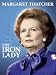 Margaret Thatcher: The Iron Lady