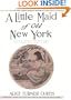 A Little Maid of Old New York