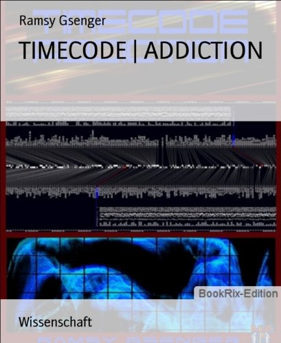 TIMECODE | ADDICTION (German Edition)