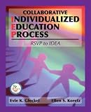 Collaborative Individualized Education Process: RSVP to IDEA
