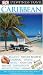 Caribbean (EYEWITNESS TRAVEL GUIDE)