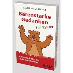 B�renstarke Gedanken f�r Kinder: Affirmationskarten zum Kinder-Mentaltraining
