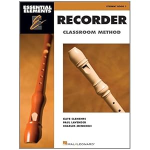 Essential Elements for Recorder Classroom Method - Student Book 1: Book Only
