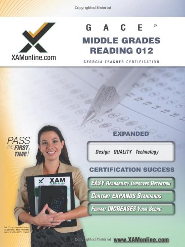 GACE Middle Grades Reading 012 Teacher Certification Test Prep Study Guide (XAM GACE)