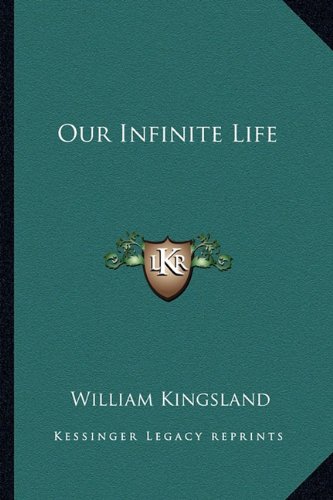 Our Infinite Life