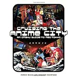 Cruising the Anime City: An Otaku Guide to Neo Tokyo