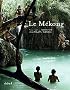 Le M�kong (Ancien prix �diteur : 39,90 euros)