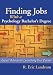 Finding Jobs With a Psychology Bachelor's Degree: Expert Advice for Launching Your Career