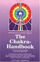 The Chakra Handbook: From Basic Understanding to Practical Application