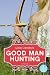 Good Man Hunting