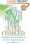 The South Beach Diet Supercharged: Faster Weight Loss and Better Health for Life