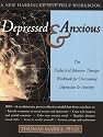 Depressed and Anxious: The Dialectical Behavior Therapy Workbook for Overcoming Depression and Anxiety