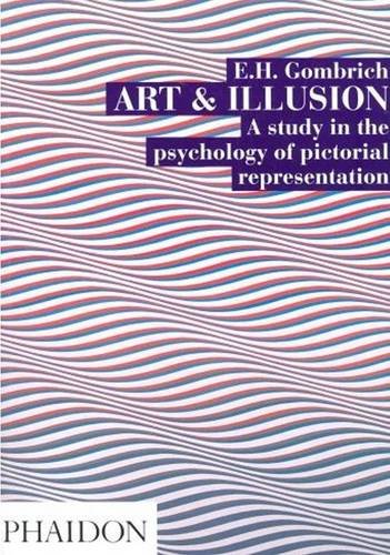Art and Illusion: A Study in the Psychology of Pictorial Representation (v. 6)