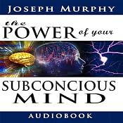 The Power of Your Subconscious Mind | [Joseph Murphy]
