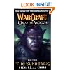 Warcraft: War of the Ancients #3: The Sundering (Bk. 3)