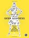 How to Be a Geek Goddess: Practical Advice for Using Computers with Smarts and Style