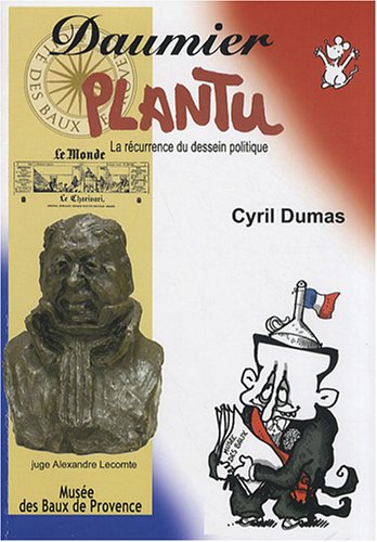Daumier-Plantu : La r�currence du dessein politique