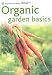 Organic Gardening Basics: Successful Organic Gardening in 5 Easy Steps (Pyramid Paperbacks)