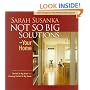 Not So Big Solutions for Your Home