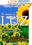 La historia de Luz (Spanish Edition)