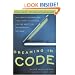Dreaming in Code: Two Dozen Programmers, Three Years, 4,732 Bugs, and One Quest for Transcendent Software