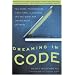 Dreaming in Code: Two Dozen Programmers, Three Years, 4,732 Bugs, and One Quest for Transcendent Software