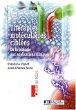 Revue John Libbey Eurotext  / Thérapies moléculaires ciblées : De la biologie aux applications cliniques