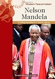 Nelson Mandela (Modern Peacemakers)