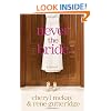 Never the Bride: A Novel