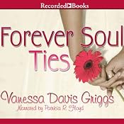 Forever Soul Ties | [Vanessa Davis Griggs]
