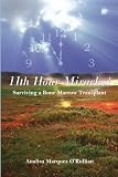 11th Hour Miracles!: Surviving a Bone Marrow Transplant