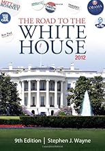 The road to the White House 2012 : the politics of presidential elections 