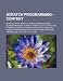 Scratch Programming - Content: Blocks, Other, Scratch, Scratch Modifications, Scratch Program, Scratch Website, Go To, Hat Block, If on Edge, Bounce,