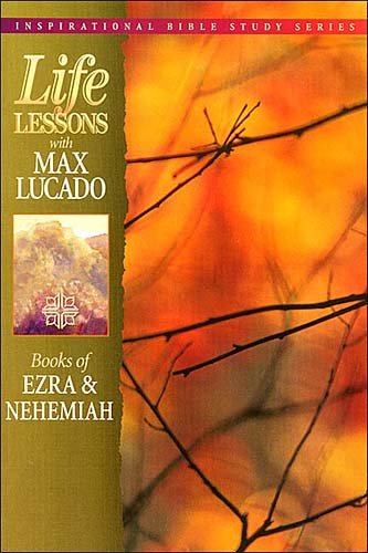 Life Lessons: Book of Ezra & Nehemiah (Inspirational 