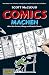 Comics machen: Alles über Comics, Manga und Graphic Novels