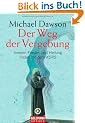 Der Weg der Vergebung: Inneren Frieden und Heilung finden mit dem KURS