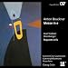 Bruckner: Messe E-Moll / Rheinberger: Requiem Op.84