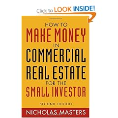 How to Make Money in Commercial Real Estate: For the Small Investor