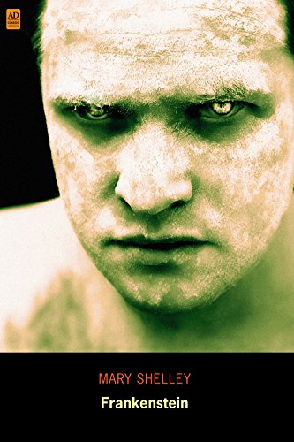 Frankenstein  (AD Classic Illustrated): Or, the Modern Prometheus