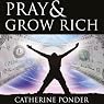 Pray and Grow Rich