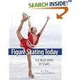 Figure Skating Today: The Next Wave of Stars by Steve Milton and Gerard Chataigneau