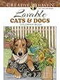 Creative Haven Lovable Cats and Dogs Coloring Book (Adult Coloring)